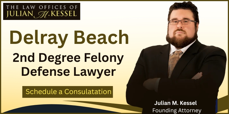 best  2nd degree felony defense lawyer in delray beach
